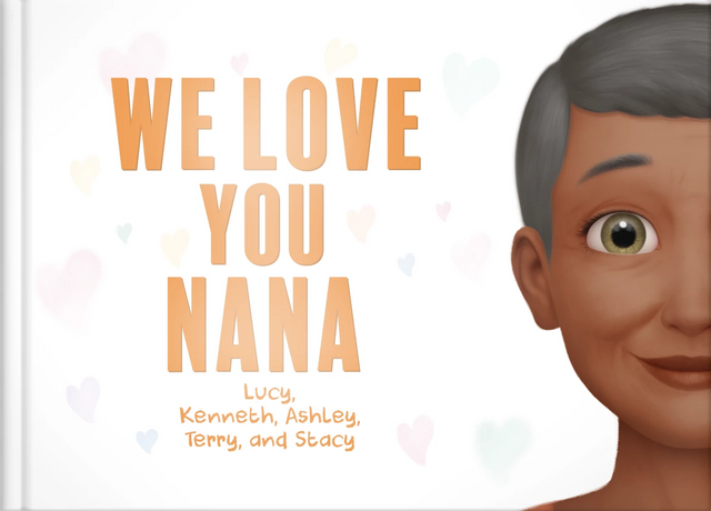 We Love You, Nana