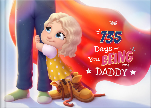 735 Days of You Being My Daddy
