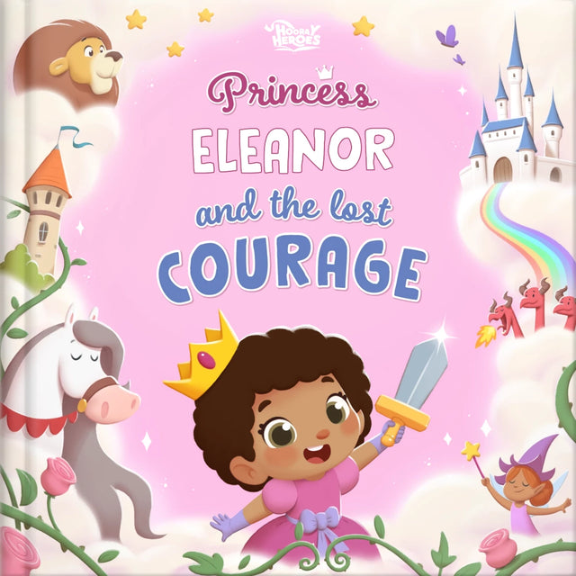 Princess Eleanor and the Lost Courage