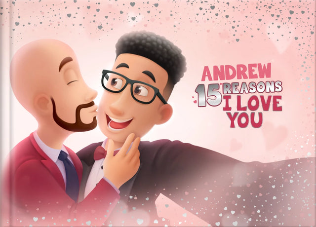 Andrew 15 Reasons I Love You