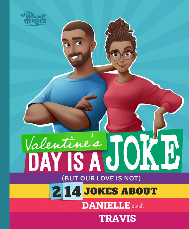 Valentine’s Day is a Joke – 214 Jokes About Us