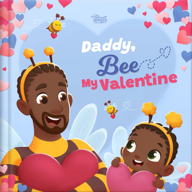 Daddy, Will You Bee My Valentine